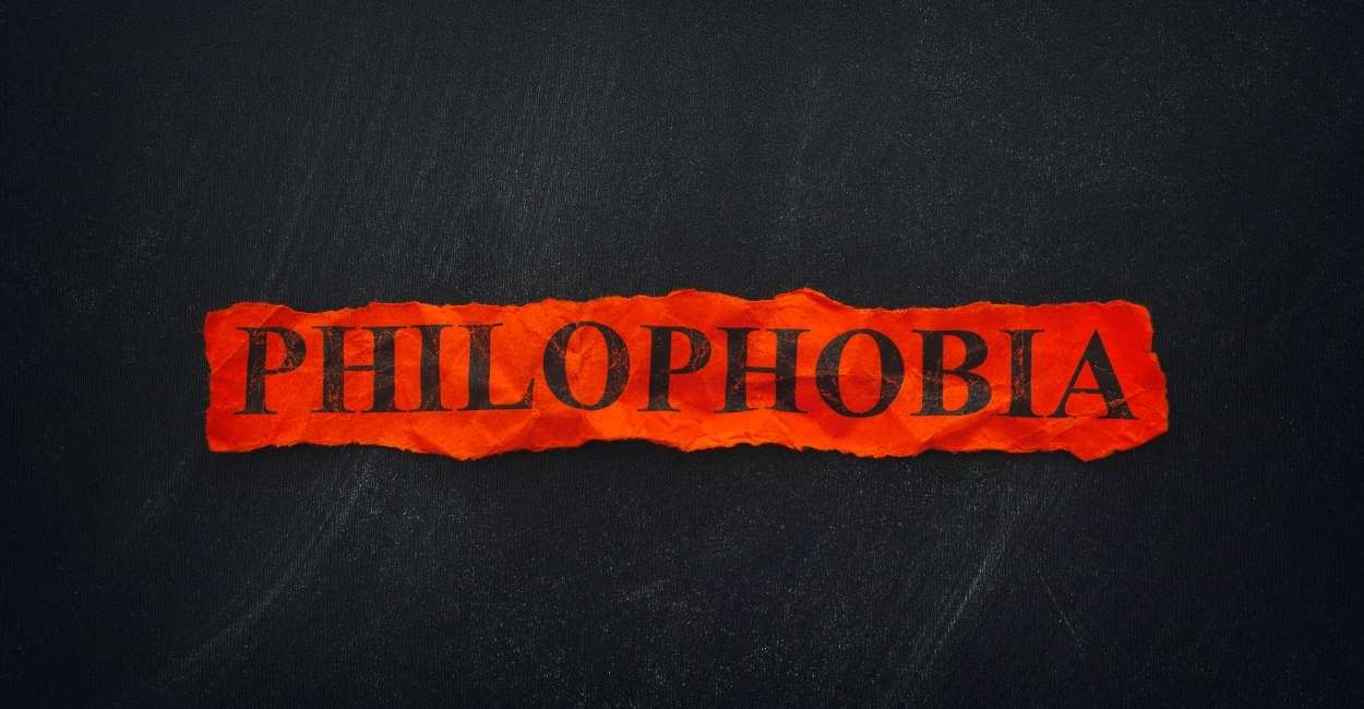 Philophobia - Meaning, Symptoms, Types, Causes, Diagnosis & More