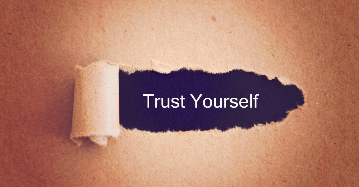 Self-Trust - Meaning, Its Importance, Ways to Build & So Much More